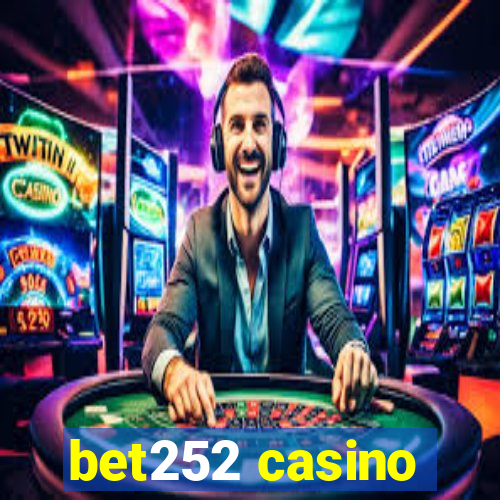 bet252 casino